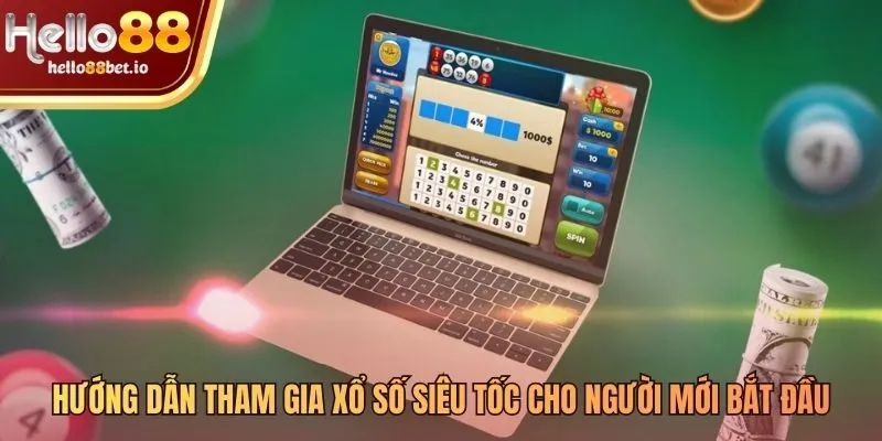 Ba bước đơn giản để tham gia xổ số siêu tốc